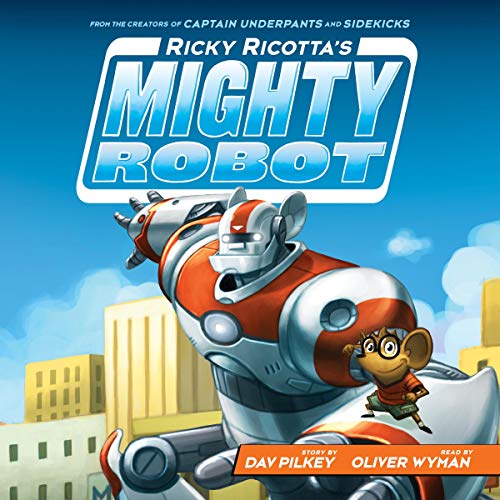 Cover of Ricky Ricotta's Mighty Robot