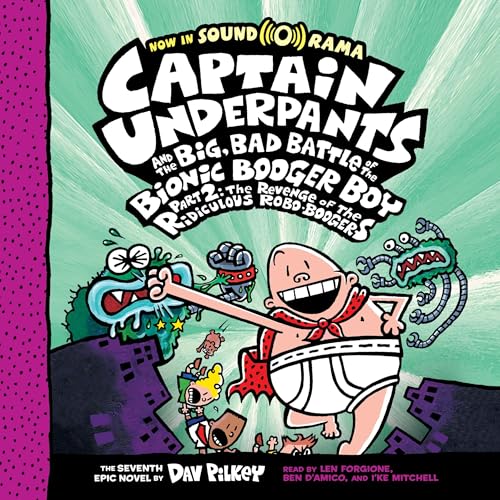 Cover of Captain Underpants and the Big, Bad Battle of the Bionic Booger Boy, Part 2: The Revenge of the Ridiculous Robo-Boogers: Color Edition