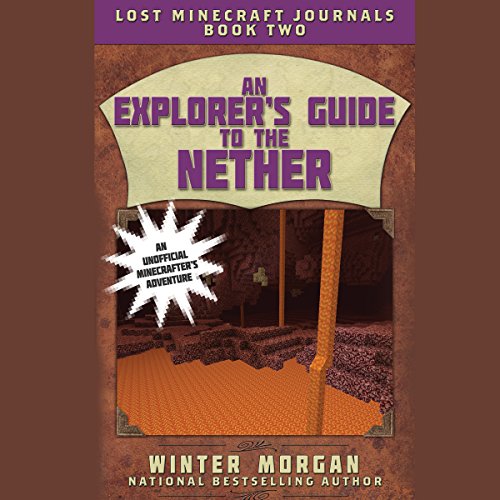 Cover of An Explorer's Guide to the Nether