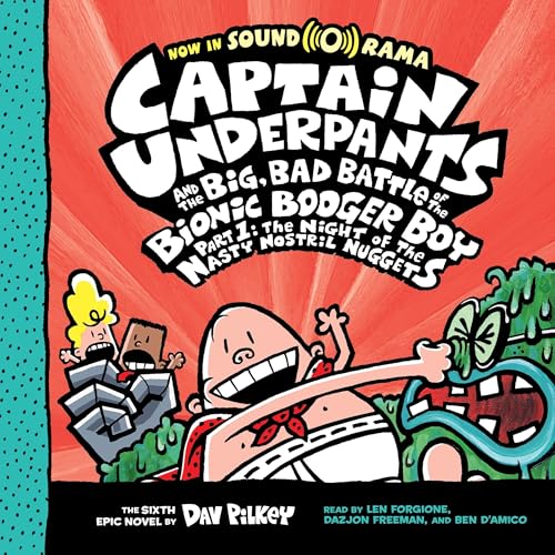 Cover of Captain Underpants and the Big, Bad Battle of the Bionic Booger Boy, Part 1: The Night of the Nasty Nostril Nuggets: Color Edition