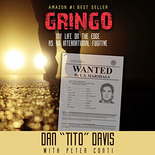 Cover of Gringo: My Life on the Edge as an International Fugitive