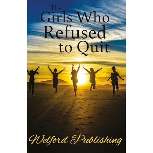 Cover of The Girls Who Refused to Quit