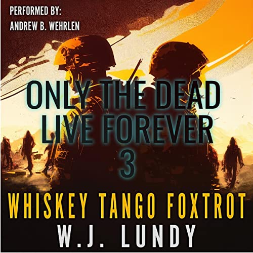 Cover of Only the Dead Live Forever