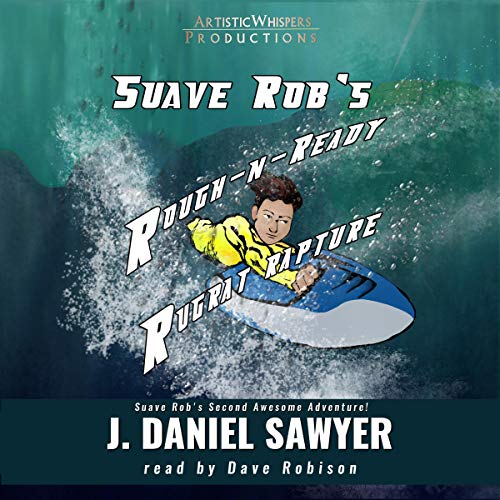 Cover of Suave Rob's Rough-n-Ready Rugrat Rapture