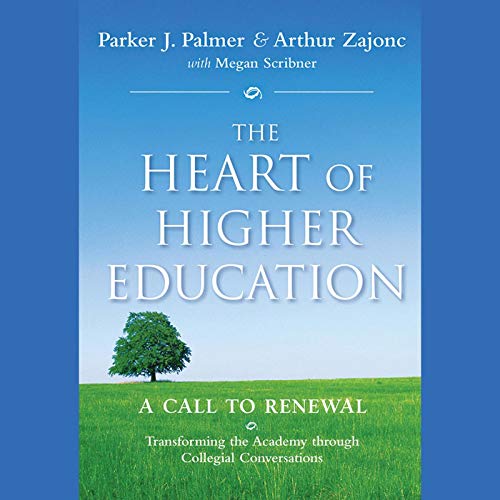 Cover of The Heart of Higher Education