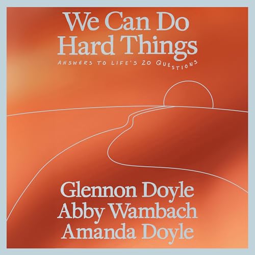 Cover of We Can Do Hard Things