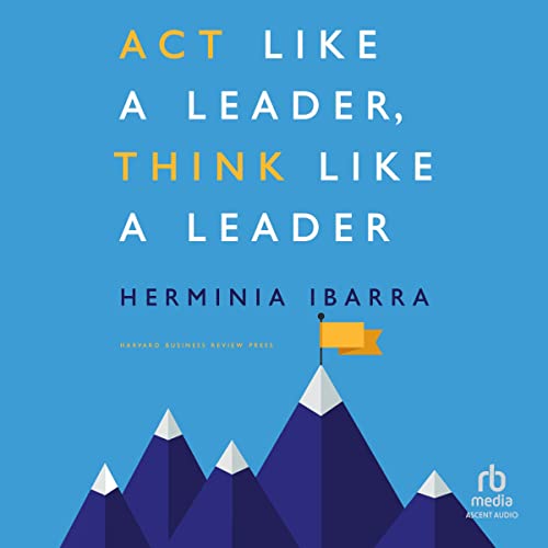 Cover of Act Like a Leader, Think Like a Leader