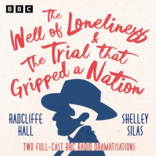 Cover of The Well of Loneliness & The Trial That Gripped a Nation