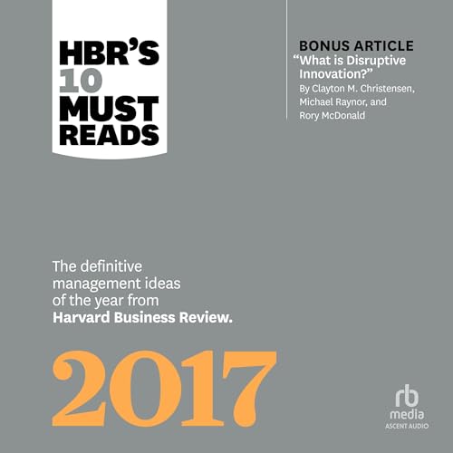 Cover of HBR's 10 Must Reads 2017