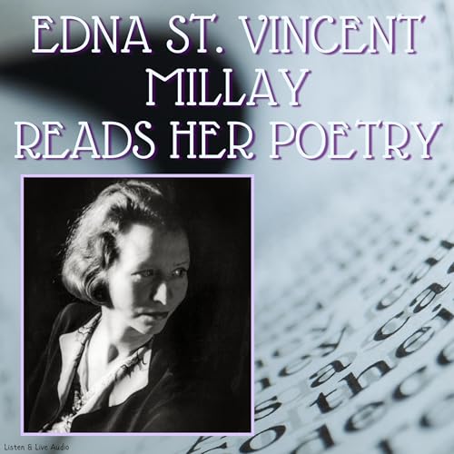 Cover of Edna St. Vincent Millay Reads Her Poetry