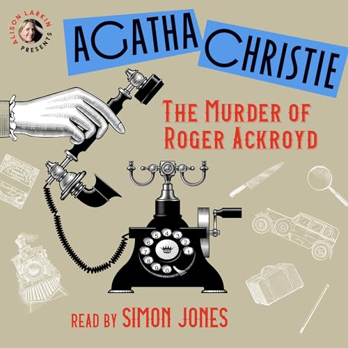 Cover of Alison Larkin Presents The Murder of Roger Ackroyd - Plus Bonus Interview