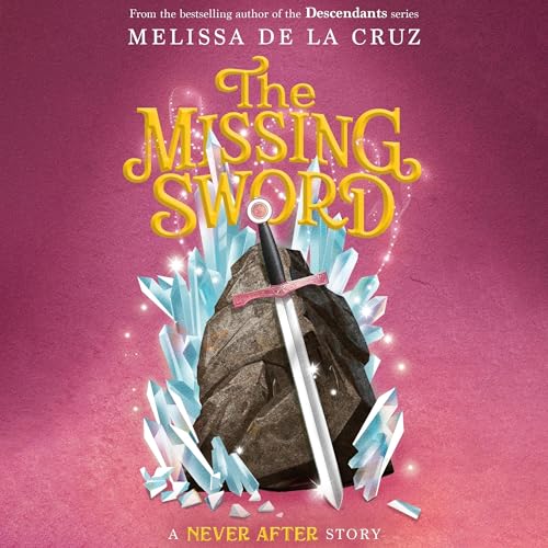 Cover of Never After: The Missing Sword