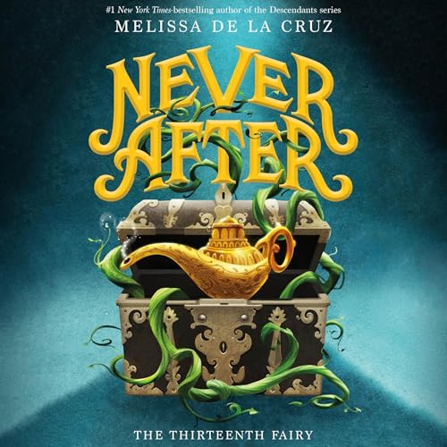 Cover of Never After: The Thirteenth Fairy