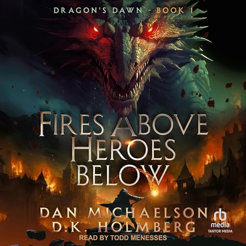 Cover of Fires Above, Heroes Below