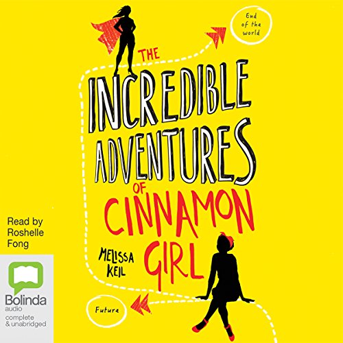 Cover of The Incredible Adventures of Cinnamon Girl