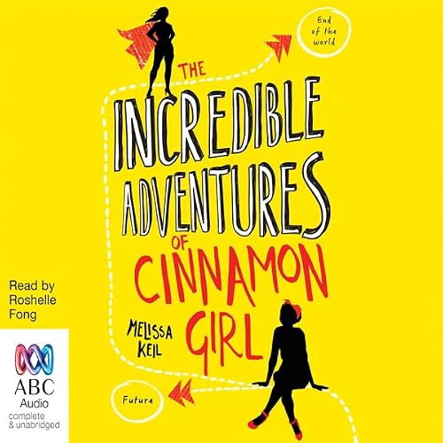 Cover of The Incredible Adventures of Cinnamon Girl