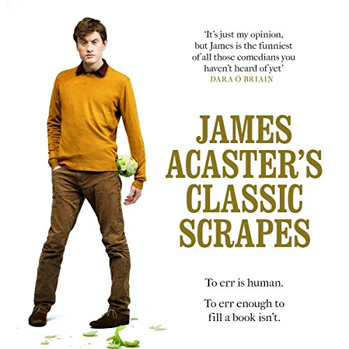Cover of James Acaster's Classic Scrapes