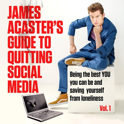Cover of James Acaster's Guide to Quitting Social Media