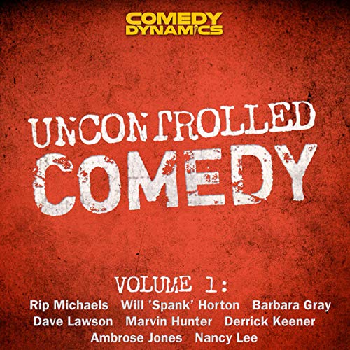 Cover of Uncontrolled Comedy Vol. 1