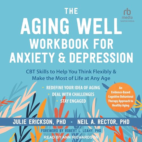 Cover of The Aging Well Workbook for Anxiety and Depression