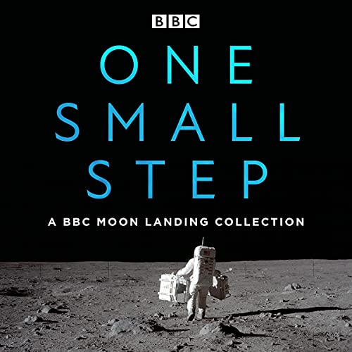 Cover of One Small Step: A BBC Moon Landing Collection