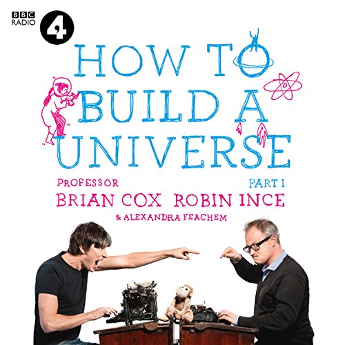 Cover of The Infinite Monkey Cage – How to Build a Universe