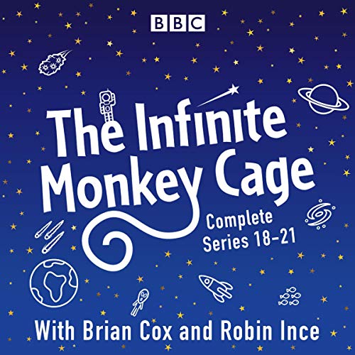 Cover of The Infinite Monkey Cage: Series 18-21 Plus Apollo Special