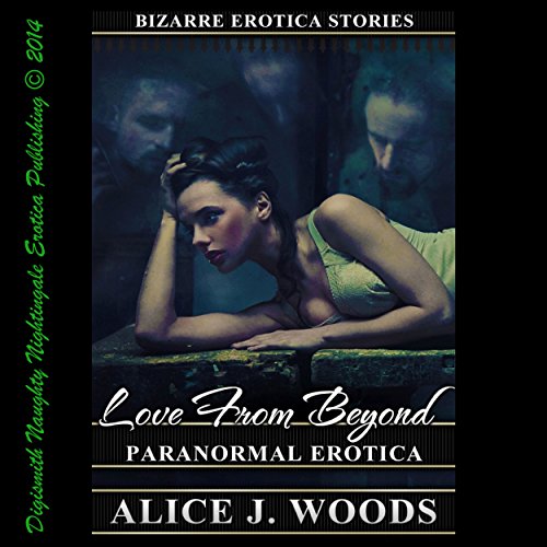 Cover of Love from Beyond: Paranormal Erotica