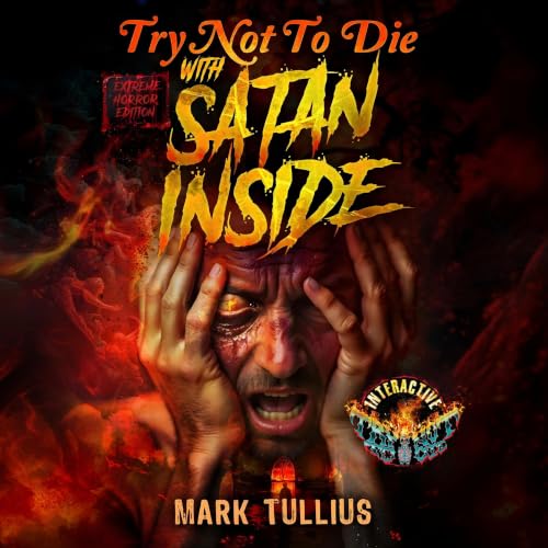 Cover of Try Not to Die: With Satan Inside