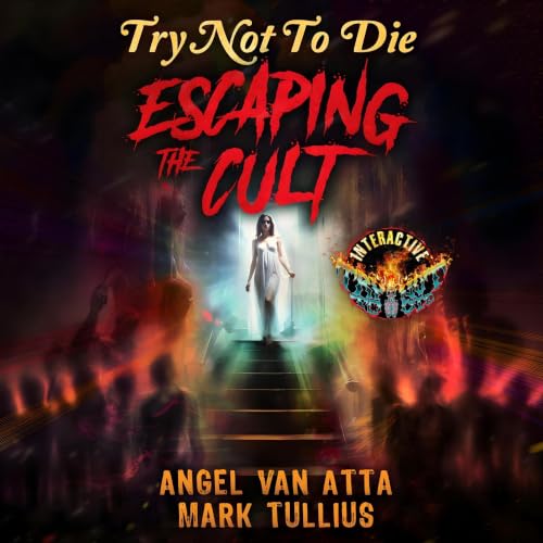 Cover of Try Not to Die: Escaping the Cult