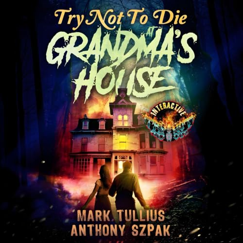 Cover of Try Not to Die: At Grandma's House