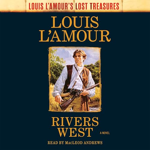 Cover of Rivers West (Louis L'Amour's Lost Treasures)