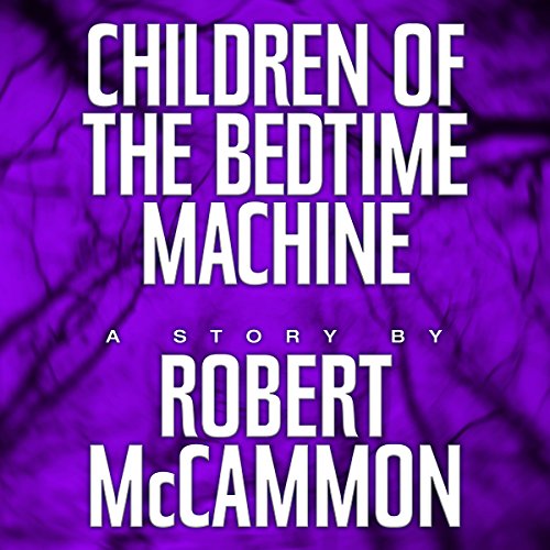 Cover of Children of the Bedtime Machine