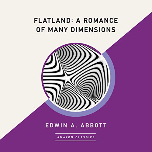 Cover of Flatland: A Romance of Many Dimensions (AmazonClassics Edition)