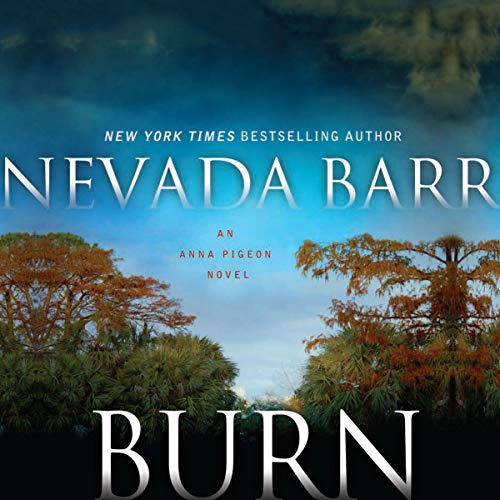 Cover of Burn: An Anna Pigeon Mystery, Book 16