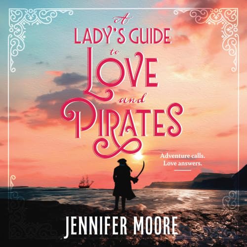Cover of A Lady's Guide to Love and Pirates