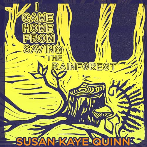 Cover of I Came Home from Saving the Rainforest