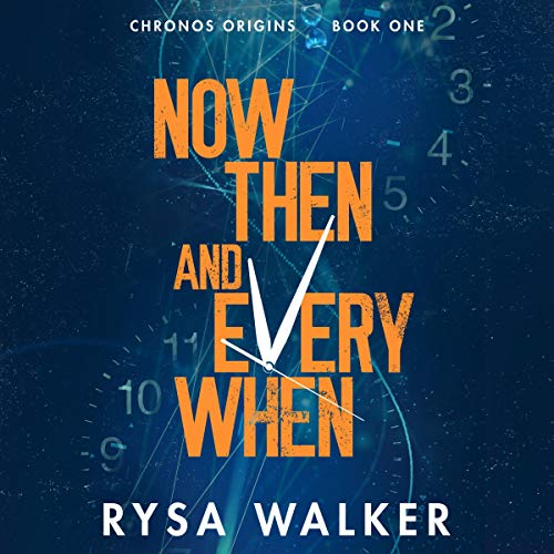 Cover of Now, Then, and Everywhen