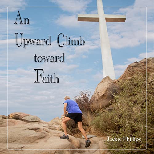 Cover of An Upward Climb Toward Faith
