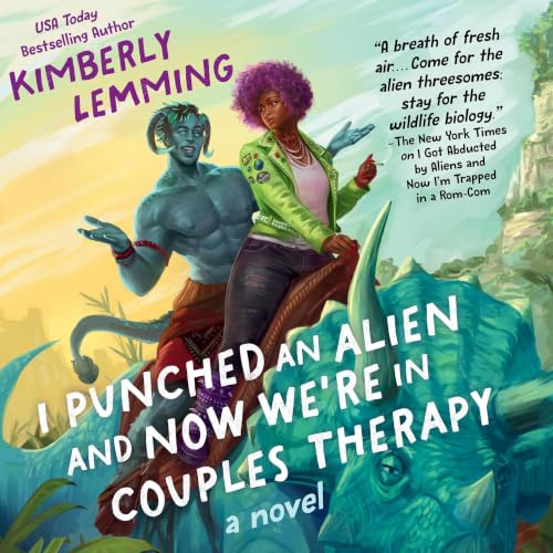 Cover of I Punched an Alien and Now We're in Couples Therapy