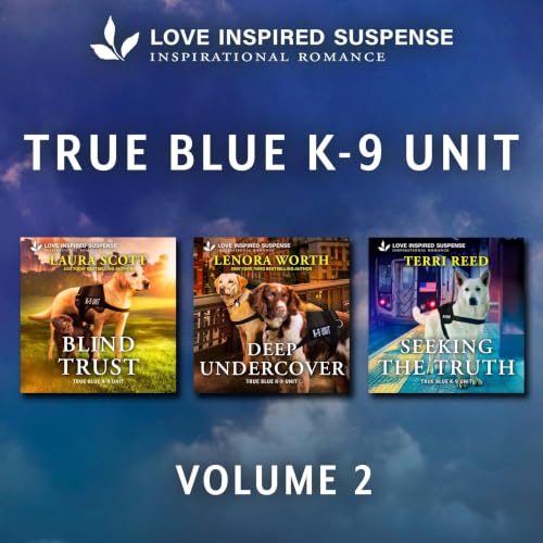 Cover of Love Inspired Suspense True Blue K-9 Unit Vol 2