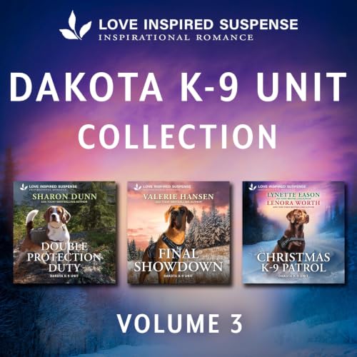 Cover of Love Inspired Suspense Dakota K-9 Unit Collection Vol 3