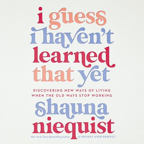 Cover of I Guess I Haven't Learned That Yet