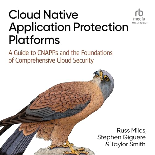 Cover of Cloud Native Application Protection Platforms