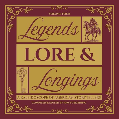 Cover of Legends, Lore, and Longings