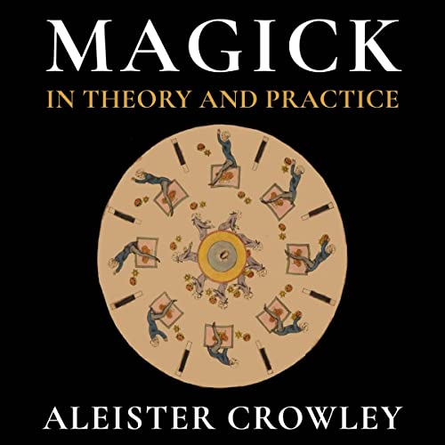 Cover of Magick in Theory and Practice