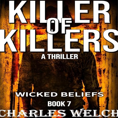 Cover of Killer of Killers 7: Wicked Beliefs