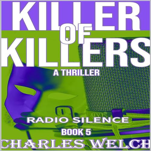 Cover of Killer of Killers 5: Radio Silence