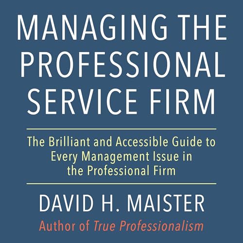 Cover of Managing the Professional Service Firm