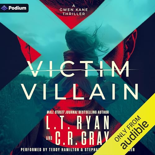 Cover of Victim or Villain: A Gwen Kane Thriller